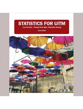 STATISTICS FOR UITM 6E BY LAU TOO KYA (ISBN: 9789671859476)