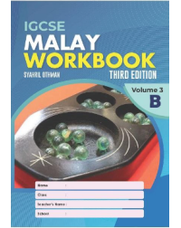 IGCSE MALAY WORKBOOK, 3RD. EDITION VOLUME 3B (ISBN: 9789671946640)