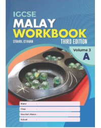 IGCSE MALAY WORKBOOK, 3RD. EDITION VOLUME 3A (ISBN: 9789671946664)