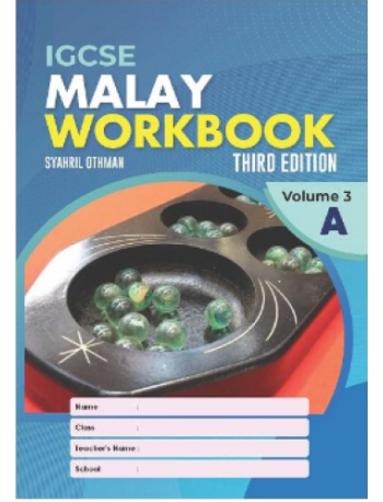 IGCSE MALAY WORKBOOK, 3RD. EDITION VOLUME 3A (ISBN: 9789671946664)