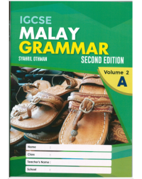 IGCSE MALAY GRAMMAR, 2ND . EDITION VOLUME 2A (ISBN: 9789671966723)