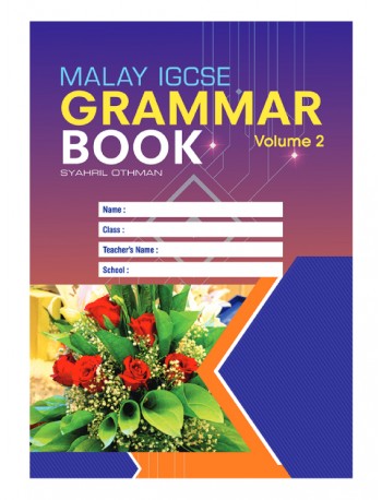 IGCSE MALAY GRAMMAR WORKBOOK PRIMARY AND SECONDARY VOLUME 2(ISBN: 9789672190202)