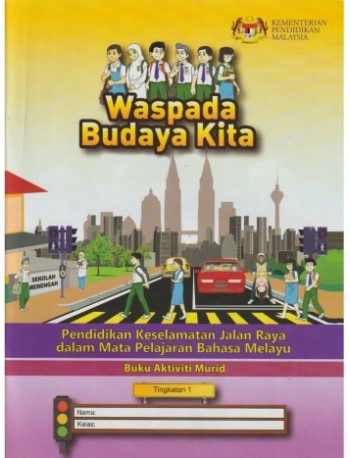 BUKU AKTIVITI PENDIDIKAN KESELAMATAN JALAN RAYA TINGKATAN 1 (ISBN: 9789672215301)