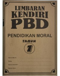 LEMBARAN KENDIRI PBD PENDIDIKAN MORAL TAHUN 1 (ISBN: 9789672221968)