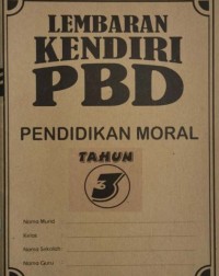 LEMBARAN KENDIRI PBD PENDIDIKAN MORAL THN 3 (ISBN: 9789672221982) LEMBARAN KENDIRI PBD PENDIDIKAN MORAL THN 3 (ISBN: 9789672221982)