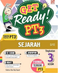 GET READY! PT3 SEJARAH TINGKATAN 3 (ISBN: 9789672457046) GET READY! PT3 SEJARAH TINGKATAN 3 (ISBN: 9789672457046)