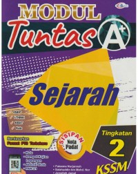 MODUL TUNTAS A+ SEJARAH TINGKATAN 2 (ISBN: 9789672520726) MODUL TUNTAS A+ SEJARAH TINGKATAN 2 (ISBN: 9789672520726)