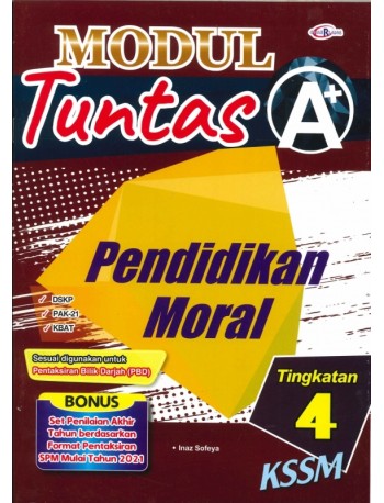 MODUL TUNTAS A+ PENDIDIKAN MORAL TINGKATAN 4 (ISBN: 9789672520917)