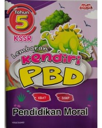 LEMBARAN KENDIRI PBD PENDIDIKAN MORAL THN 5 (ISBN: 9789672704089)