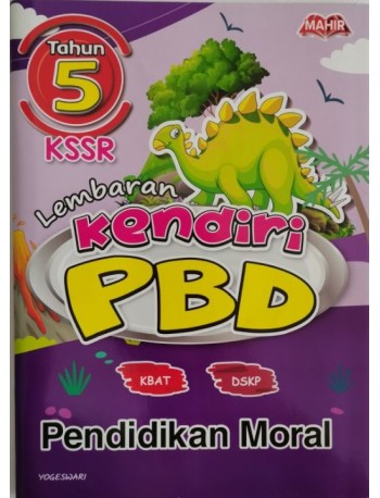 LEMBARAN KENDIRI PBD PENDIDIKAN MORAL THN 5 (ISBN: 9789672704089)