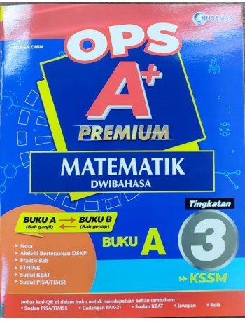 OPS A+ MATEMATIK TINGKATAN 3 BUKU A DWIBAHASA (ISBN: 9789672708650)