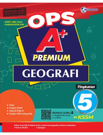 OPS A+ PREMIUM GEOGRAFI TINGKATAN 5 (ISBN: 9789672708858)