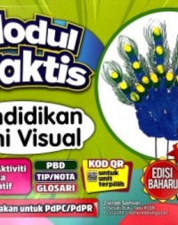 MODUL PRAKTIS PENDIDIKAN SENI VISUAL TAHUN 1 (ISBN: 9789672733485)