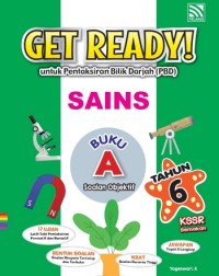 GET READY! PBD SAINS TAHUN 6 BUKU A SOALAN OBJEKTIF (ISBN: 9789672779766) GET READY! PBD SAINS TAHUN 6 BUKU A SOALAN OBJEKTIF (ISBN: 9789672779766)