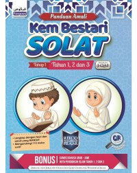 PANDUAN AMALI KEM BESTARI SOLAT TAHAP 1 TAHUN 1,2 DAN 3 (ISBN: 9789672848004 PANDUAN AMALI KEM BESTARI SOLAT TAHAP 1 TAHUN 1,2 DAN 3 (ISBN: 9789672848004