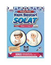 PANDUAN AMALI KEM BESTARI SOLAT TAHAP 1 TAHUN 1,2 DAN 3 (ISBN: 9789672848004 PANDUAN AMALI KEM BESTARI SOLAT TAHAP 1 TAHUN 1,2 DAN 3 (ISBN: 9789672848004