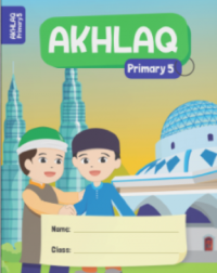 AKHLAQ PRIMARY 5 (ISBN: 9789672896258) AKHLAQ PRIMARY 5 (ISBN: 9789672896258)