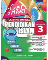 GET SMART LATIHAN TOPIKAL PENDIDIKAN ISLAM KSSM TINGKATAN 3 (ISBN: 9789673887163)