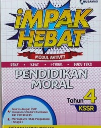 IMPAK HEBAT PENDIDIKAN MORAL THN 4 (ISBN: 9789674369286) IMPAK HEBAT PENDIDIKAN MORAL THN 4 (ISBN: 9789674369286)