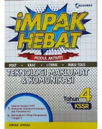 IMPAK HEBAT P4 TEKNOLOGI MAKLUMAT DAN KOMINIKASI (ISBN: 9789674369378)