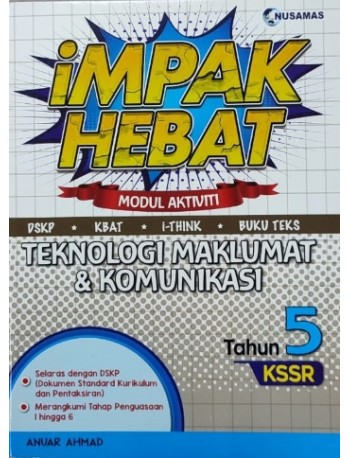 IMPAK HEBAT P5 TEKNOLOGI MAKLUMAT DAN KOMINIKASI (ISBN: 9789674369385)