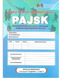 BUKU TEKS BUKU REKOD DAN RUMUSAN PAJSK TINGKATAN 1, 2 DAN 3 (ISBN:: 9789674630256) BUKU TEKS BUKU REKOD DAN RUMUSAN PAJSK TINGKATAN 1, 2 DAN 3 (ISBN:: 9789674630256)