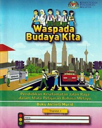 BUKU AKTIVITI PENDIDIKAN KESELAMATAN JALAN RAYA TINGKATAN 3 (ISBN: 9789674633929) BUKU AKTIVITI PENDIDIKAN KESELAMATAN JALAN RAYA TINGKATAN 3 (ISBN: 9789674633929)