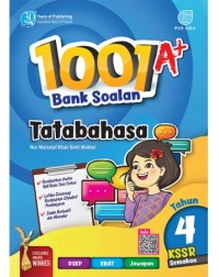 1001 A+ BANK SOALAN TATABAHASA TAHUN 4 KSSR SEMAKAN (ISBN: 9789674664046) 1001 A+ BANK SOALAN TATABAHASA TAHUN 4 KSSR SEMAKAN (ISBN: 9789674664046)