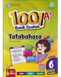 SMART 1001 A+ BANK SOALAN TATABAHASA KSSR TAHUN 6 (ISBN: 9789674667191)