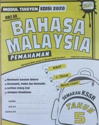MODUL TUISYEN EDISI 2020 BAHASA MALAYSIA PEMAHAMAN TAHUN 5 (ISBN: 9789674703516) MODUL TUISYEN EDISI 2020 BAHASA MALAYSIA PEMAHAMAN TAHUN 5 (ISBN: 9789674703516)