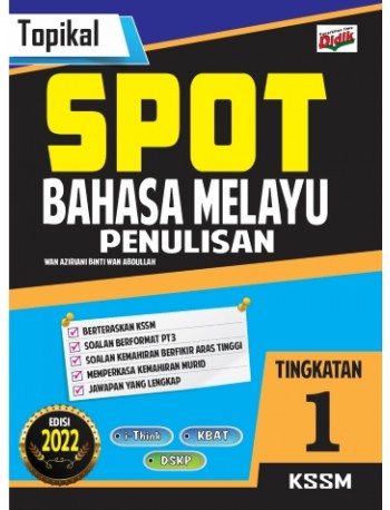 TOPIKAL SPOT 2022 BM PENULISAN TINGKATAN 1 (ISBN: 9789674704988)