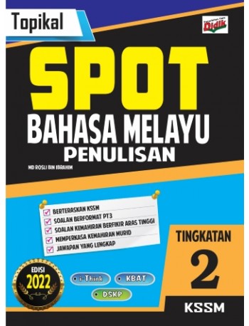 LATIHAN TOPIKAL SPOT 2022 BM PENULISAN TINGKATAN 2 (ISBN: 9789674705008)