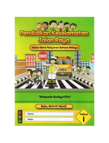 PENDIDIKAN KESELAMATAN JALAN RAYA TAHUN 1 (ISBN: 9789675565243)