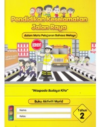 PENDIDIKAN KESELAMATAN JALAN RAYA TAHUN 2 (ISBN: 9789675565250) PENDIDIKAN KESELAMATAN JALAN RAYA TAHUN 2 (ISBN: 9789675565250)
