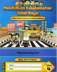 PENDIDIKAN KESELAMATAN JALAN RAYA TAHUN 4 (ISBN: 9789675565274) PENDIDIKAN KESELAMATAN JALAN RAYA TAHUN 4 (ISBN: 9789675565274)