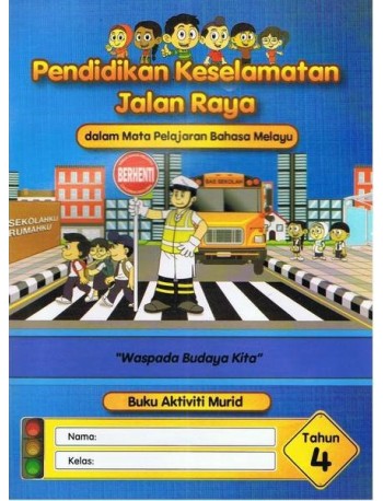 PENDIDIKAN KESELAMATAN JALAN RAYA TAHUN 4 (ISBN: 9789675565274)