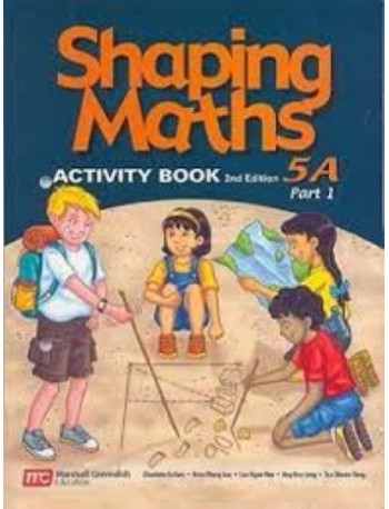 SHAPING MATHS ACTIVITY BOOK 5A PART 1 (2E) (ISBN: 9789810109646)