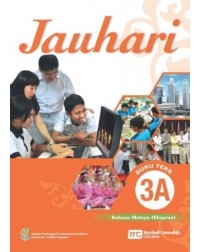 MALAY LANGUAGE FOR SECONDARY SCHOOLS (MLSS) (JAUHARI) TEXTBOOK 3A (EXPRESS) (ISBN: 9789810125479) MALAY LANGUAGE FOR SECONDARY SCHOOLS (MLSS) (JAUHARI) TEXTBOOK 3A (EXPRESS) (ISBN: 9789810125479)