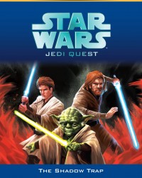JEDI QUEST #6: THE SHADOW TRAP(ISBN: 9789810919252) JEDI QUEST #6: THE SHADOW TRAP(ISBN: 9789810919252)