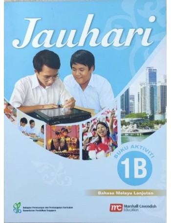 HIGHER MALAY LANGUAGE FOR SECONDARY SCHOOL HMLSS JAUHARI AB 1B (ISBN: 9789812857408)
