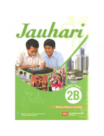 HIGHER MALAY LANGUAGE FOR SECONDARY SCHOOLS (HMLSS) (JAUHARI) TEXTBOOK 2B (ISBN:9789812859549)