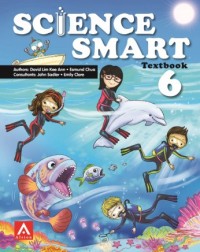 SCIENCE SMART 6 TEXTBOOK (ISBN: 9789814321754) SCIENCE SMART 6 TEXTBOOK (ISBN: 9789814321754)