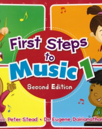 FIRST STEPS TO MUSIC PRIMARY 1 TEXTBOOK (ISBN: 9789814448543) FIRST STEPS TO MUSIC PRIMARY 1 TEXTBOOK (ISBN: 9789814448543)