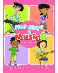 FIRST STEPS TO MUSIC PRIMARY 6 TEXTBOOK (ISBN: 9789814448598) FIRST STEPS TO MUSIC PRIMARY 6 TEXTBOOK (ISBN: 9789814448598)