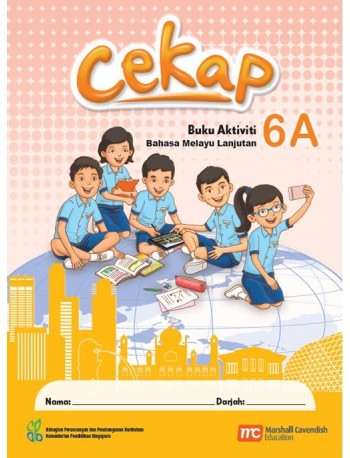 MALAY LANGUAGE FOR PRIMARY SCHOOLS (MLPS) (CEKAP) ACTIVITY BOOK 6A (ISBN:9789814852180)