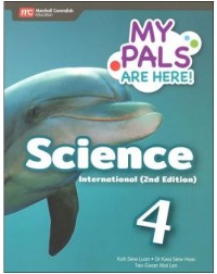 MY PALS ARE HERE! SCIENCE INTERNATIONAL (2E) TEXTBOOK PRIMARY 4 (ISBN: 9789814861434) MY PALS ARE HERE! SCIENCE INTERNATIONAL (2E) TEXTBOOK PRIMARY 4 (ISBN: 9789814861434)