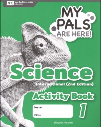 MY PALS ARE HERE! SCIENCE INTERNATIONAL (2E) ACTIVITY BOOK PRIMARY 1 (ISBN: 9789814861465)