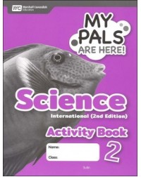 MY PALS ARE HERE! SCIENCE INTERNATIONAL (2E) ACTIVITY BOOK PRIMARY 2 (ISBN: 9789814861472) MY PALS ARE HERE! SCIENCE INTERNATIONAL (2E) ACTIVITY BOOK PRIMARY 2 (ISBN: 9789814861472)