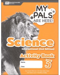 MY PALS ARE HERE! SCIENCE INTERNATIONAL (2E) ACTIVITY BOOK PRIMARY 3 (ISBN: 9789814861489) MY PALS ARE HERE! SCIENCE INTERNATIONAL (2E) ACTIVITY BOOK PRIMARY 3 (ISBN: 9789814861489)