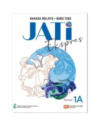MALAY LANGUAGE FOR SECONDARY SCHOOLS (MLSS) (JATI) TEXTBOOK 1A (EXPRESS) (ISBN: 9789814891714) MALAY LANGUAGE FOR SECONDARY SCHOOLS (MLSS) (JATI) TEXTBOOK 1A (EXPRESS) (ISBN: 9789814891714)